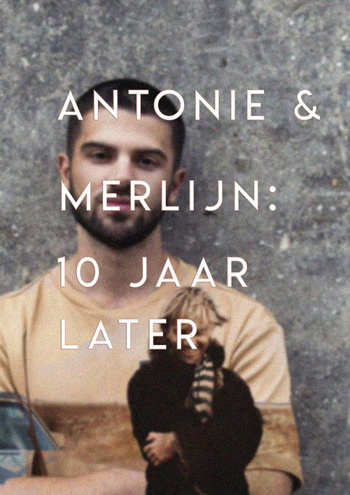 Antonie en Merlijn: 10 years later (2020) poster
