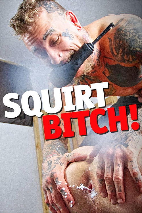 Squirt, Bitch (2019) poster