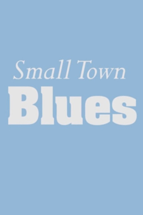 Small Town Blues (2018) poster