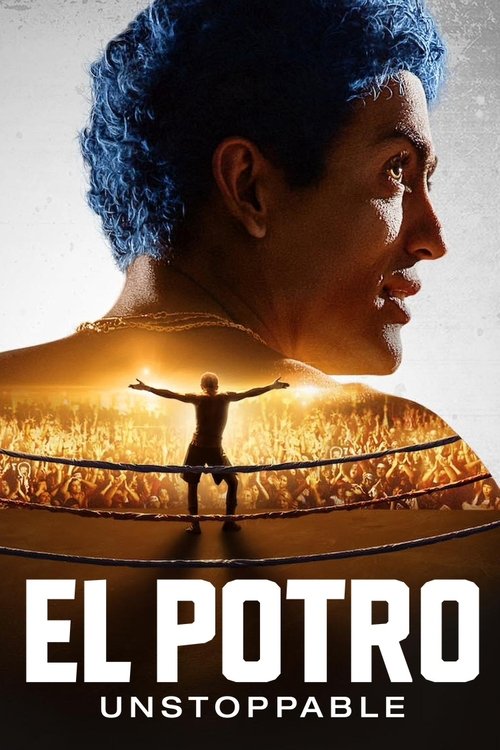 El Potro: Unstoppable (2018) poster