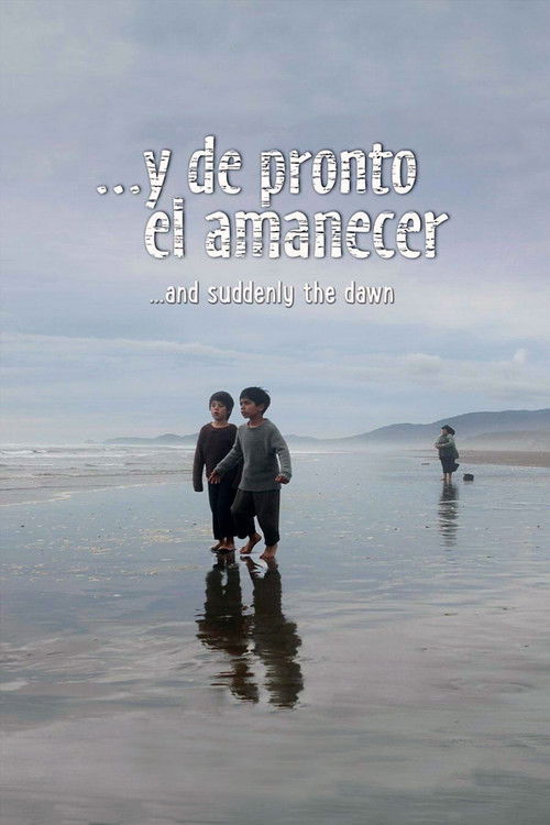 ...Y de pronto el amanecer (2018) poster