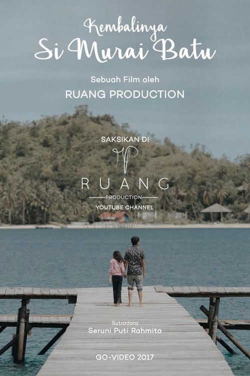 Kembalinya si Murai Batu (2017) poster