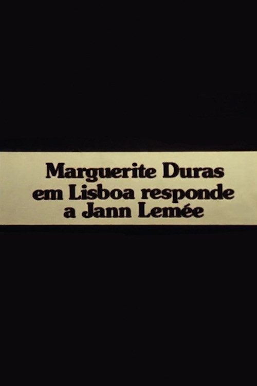 Mulher a Mulher: Marguerite Duras em Lisboa responde a Jann Lemée (1980) poster