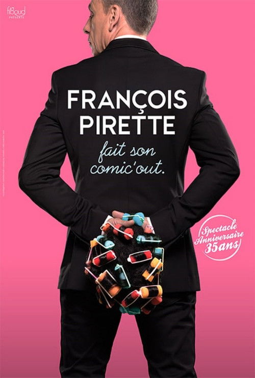 François Pirette fait son comic'out (2018) poster