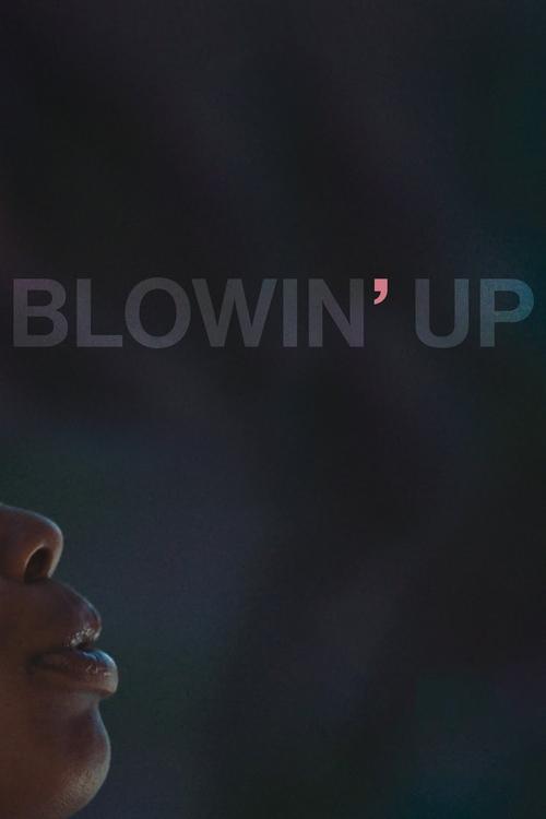 Blowin' Up (2018) poster