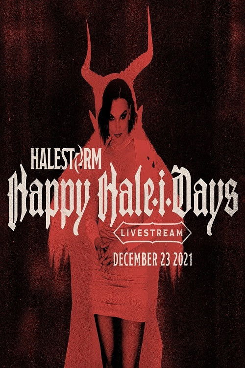 Halestorm - Happy Hale-I-Days (2021) poster
