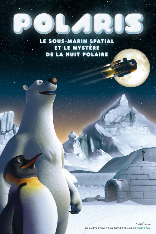 Polaris, the Space Submarine and the Mystery of the Polar Night (2015) poster