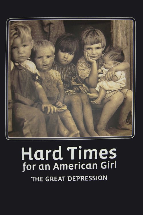 Hard Times for an American Girl: The Great Depression (2009) poster