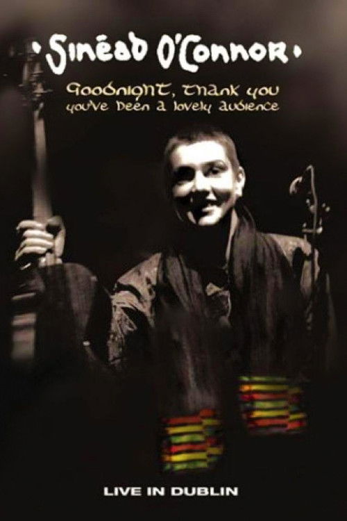 Sinead O'Connor - Goodnight, Thank You. You've Been a Lovely Audience (2003) poster