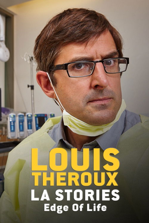 Louis Theroux: LA Stories - Edge of Life (2014) poster