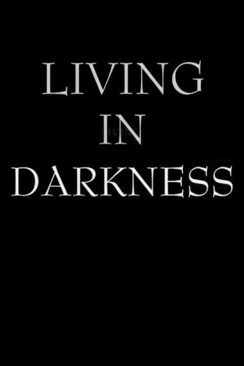 Living in Darkness (2002) poster
