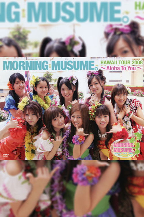 Hawaii FC Tour 2008 ~Morning Musume.~ (2008) poster