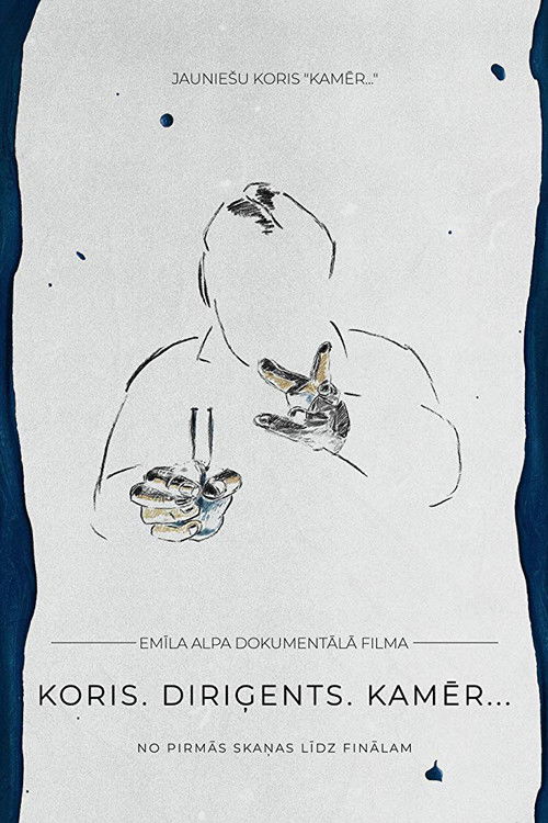 Choir. Conductor. Kamēr… (2019) poster