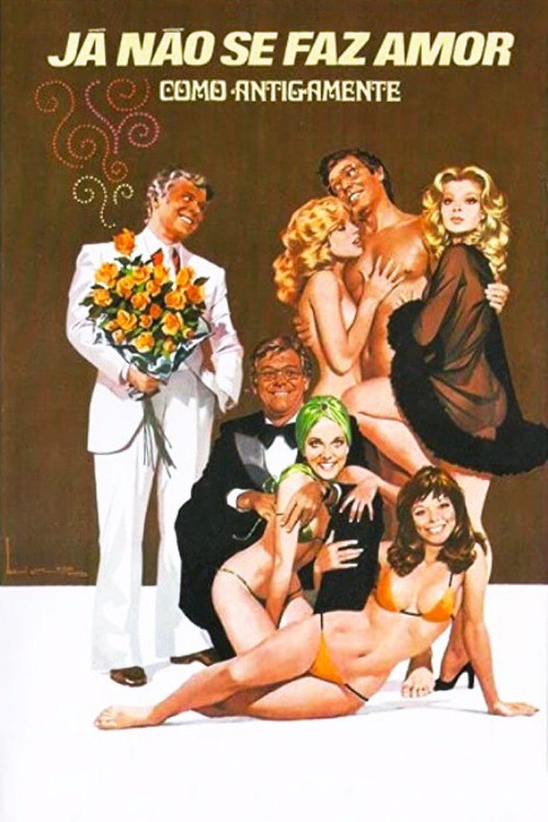 Já Não Se Faz Amor Como Antigamente (1976) poster