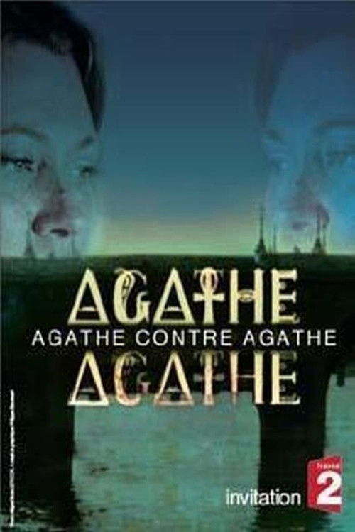 Agathe contre Agathe (2007) poster