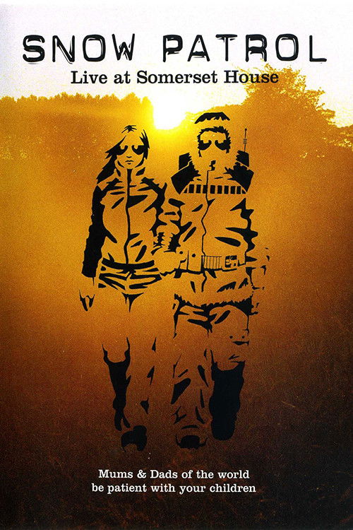 Snow Patrol - Live at Somerset House (2004) poster