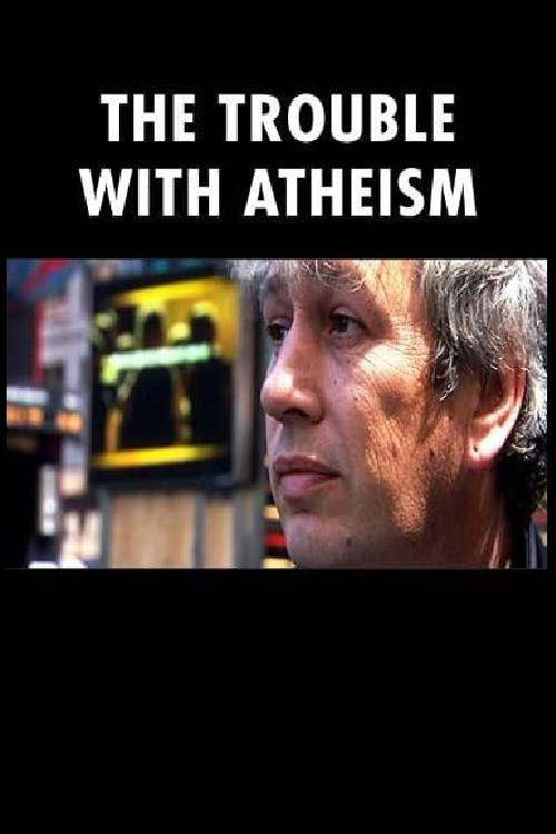 The Trouble with Atheism (2006) poster