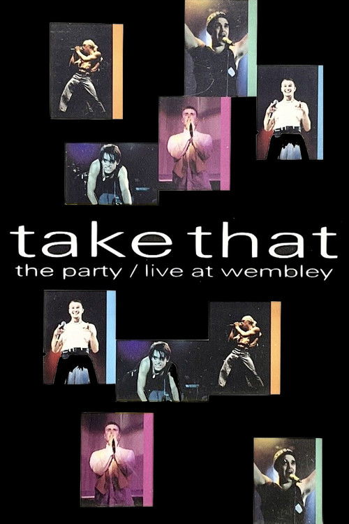 Take That: The Party - Live at Wembley (1993) poster