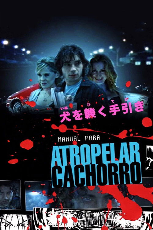 Manual para Atropelar Cachorro (2005) poster