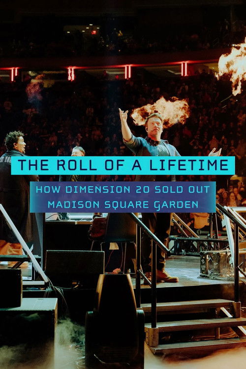 The Roll of a Lifetime: How Dimension 20 Sold Out Madison Square Garden (2025) poster