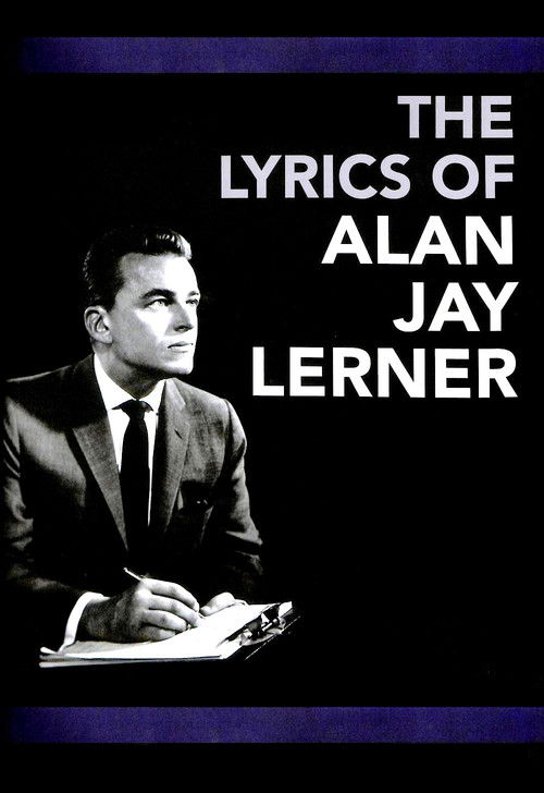 The Lyrics of Alan Jay Lerner (1966) poster