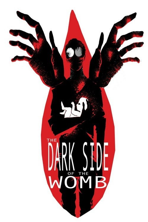 The Dark Side of the Womb (2017) poster