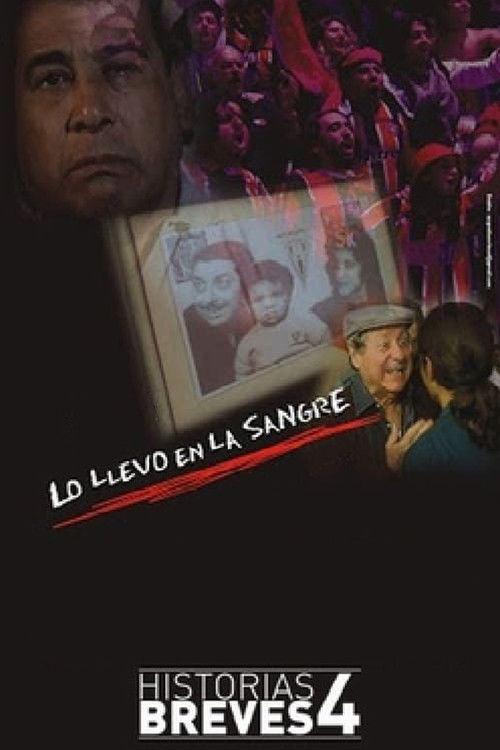 Lo Llevo en la Sangre (2004) poster