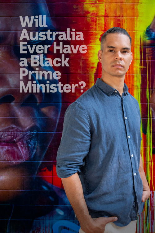 Will Australia Ever Have a Black Prime Minister? (2019) poster