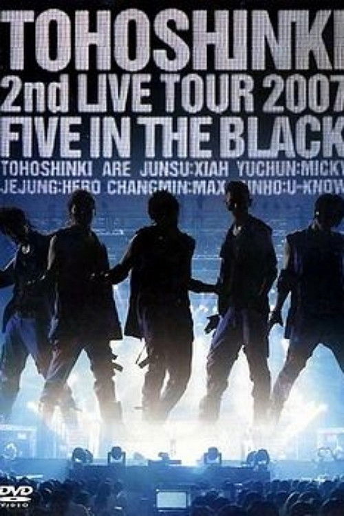 TVXQ! 2nd LIVE TOUR 2007 ~Five in The Black~ (2007) poster
