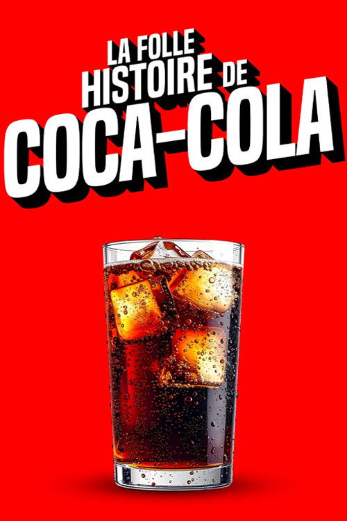 La folle histoire de Coca-Cola (2025) poster