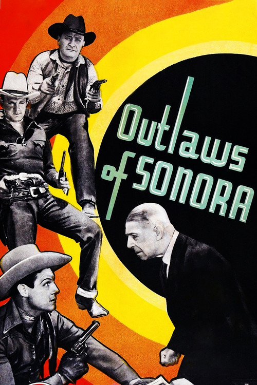Outlaws of Sonora (1938) poster