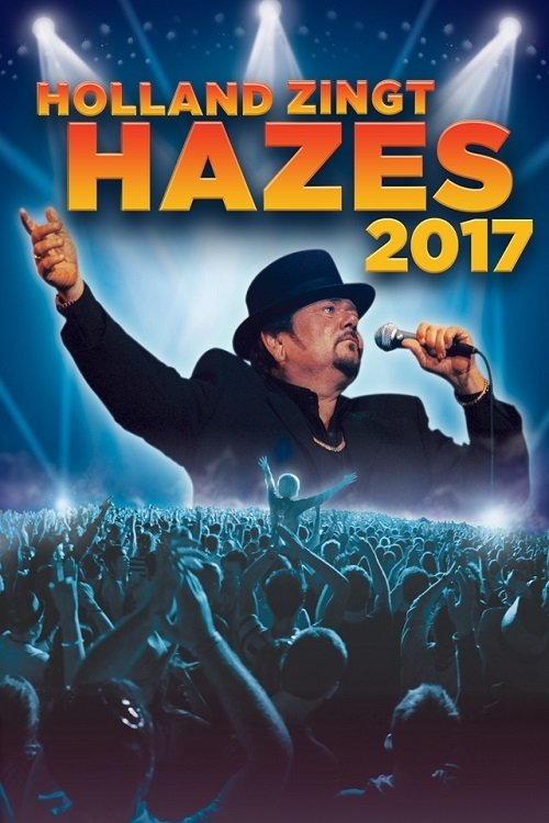 Holland Zingt Hazes (2017) poster