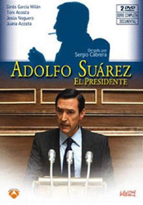 Adolfo Suarez, El Presidente (2010) poster