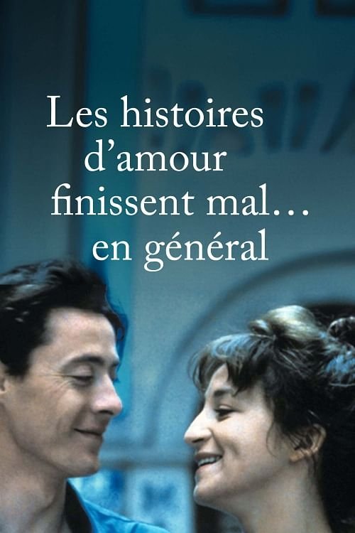 Les histoires d'amour finissent mal... en général (1993) poster