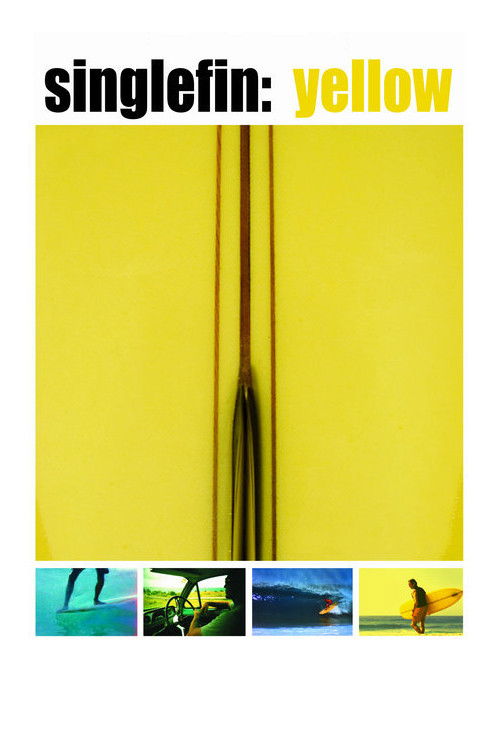 Single Fin Yellow (2005) poster