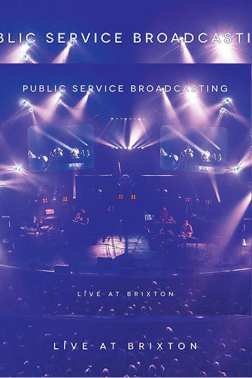 Public Service Broadcasting - Live At Brixton (2016) poster