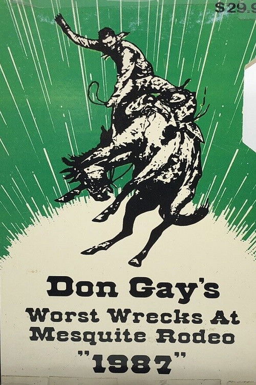 Don Gay's Worst Wrecks at Mesquite Rodeo 1987 (1988) poster