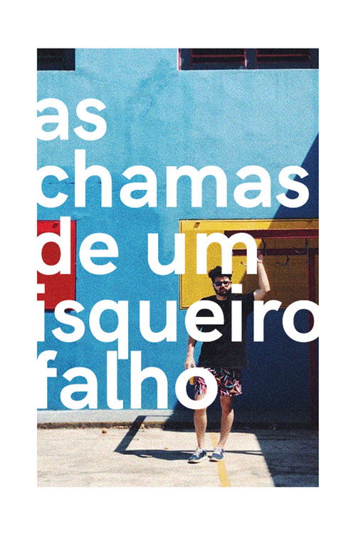 as chamas de um isqueiro falho (2020) poster