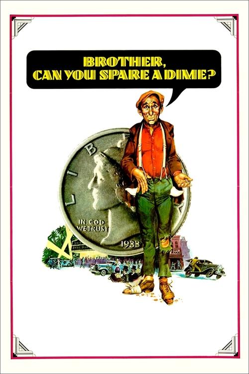 Brother, Can You Spare a Dime? (1975) poster