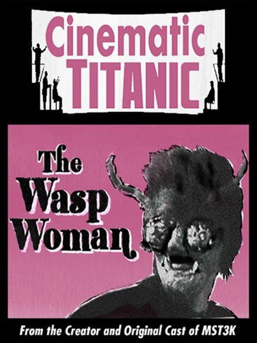 Cinematic Titanic: The Wasp Woman (2008) poster