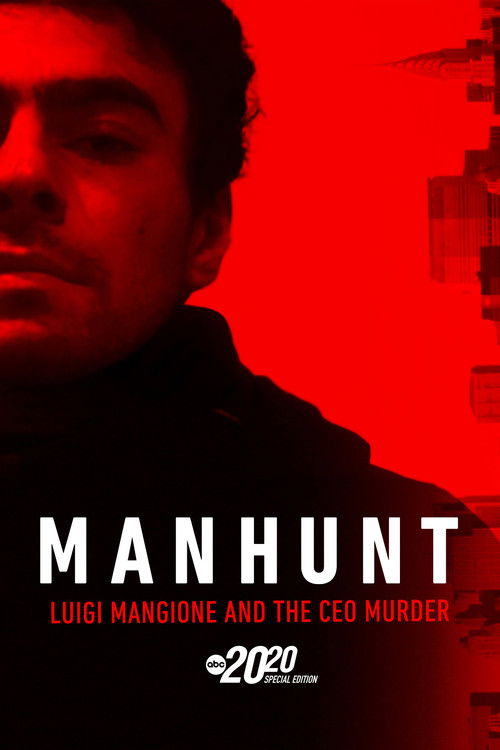 Manhunt: Luigi Mangione and the CEO Murder – A Special Edition of 20/20 (2024) poster