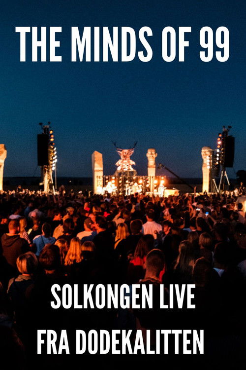 The Minds of 99 - Solkongen Live fra Dodekalitten (2020) poster