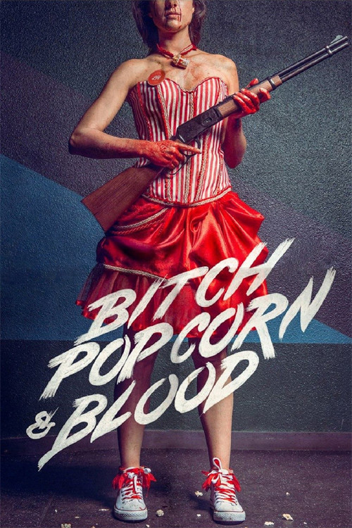 Bitch, Popcorn & Blood (2014) poster