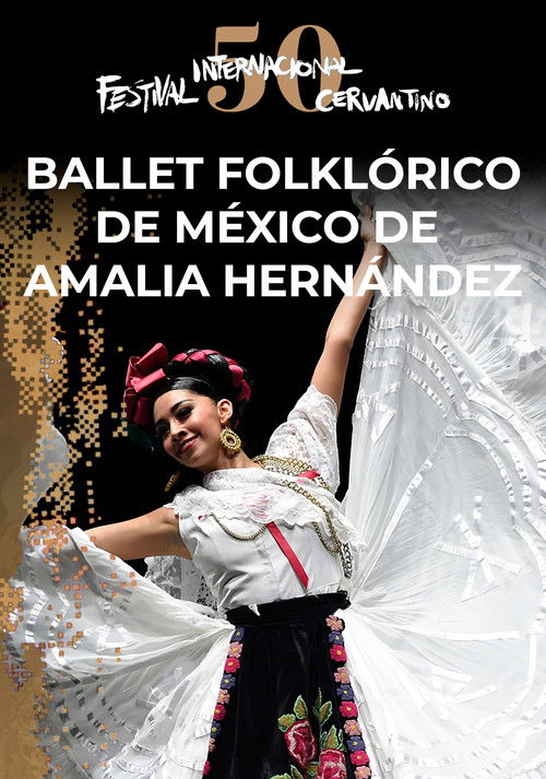 Ballet Folklórico de México de Amalia Hernández en el #50FIC (2022) poster