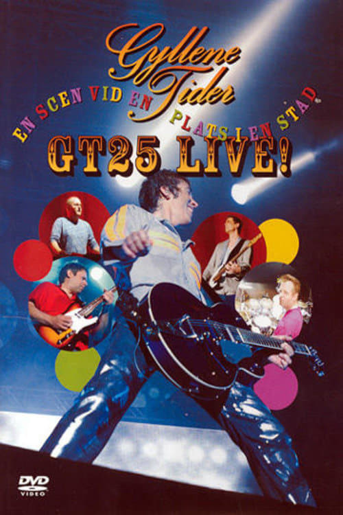 Gyllene Tider: GT25 Live - En scen på en plats i en stad (2004) poster