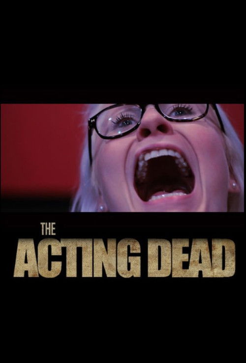 The Acting Dead (2014) poster