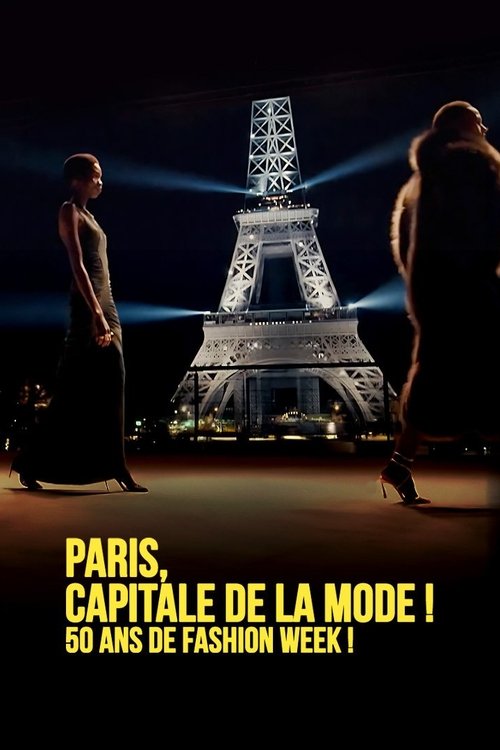 Paris capitale de la mode, 50 ans de Fashion Week ! (2024) poster
