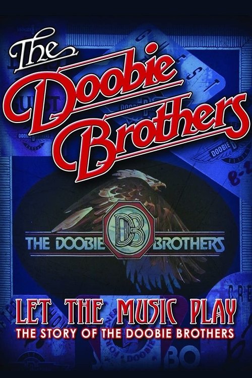 The Doobie Brothers - Let The Music Play (2012) poster