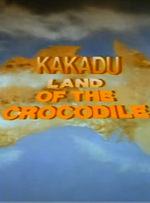 Kakadu: Land of the Crocodile (1988) poster