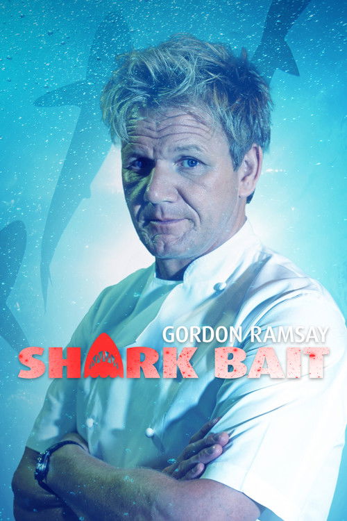 Gordon Ramsay: Shark Bait (2011) poster
